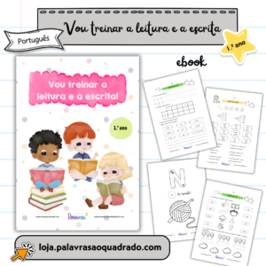 Vou treinar a leitura e a escrita!